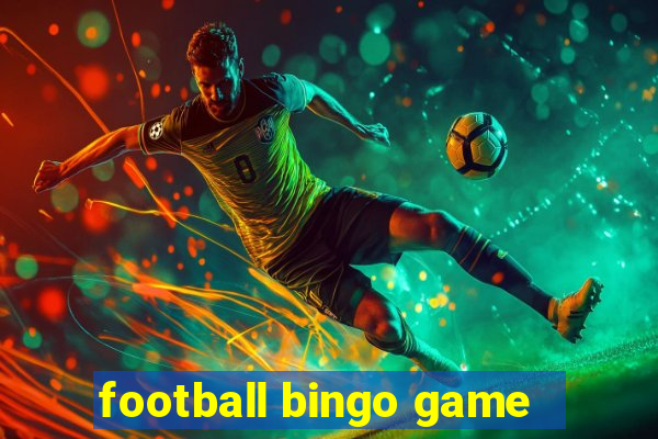 football bingo game - play now